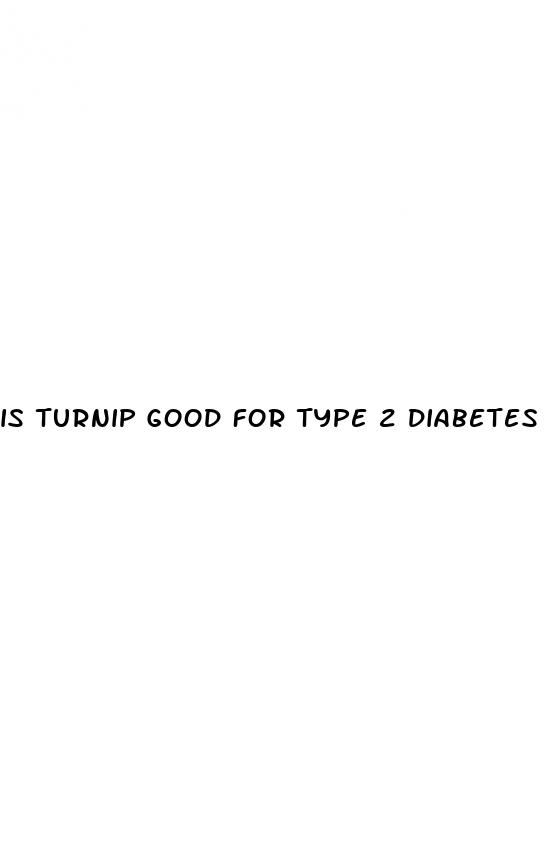 is turnip good for type 2 diabetes