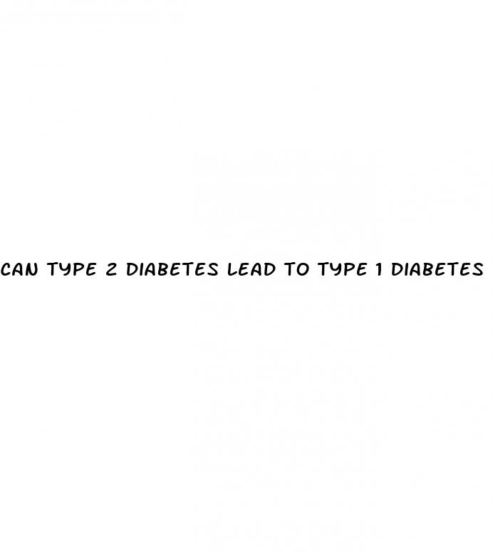 can type 2 diabetes lead to type 1 diabetes