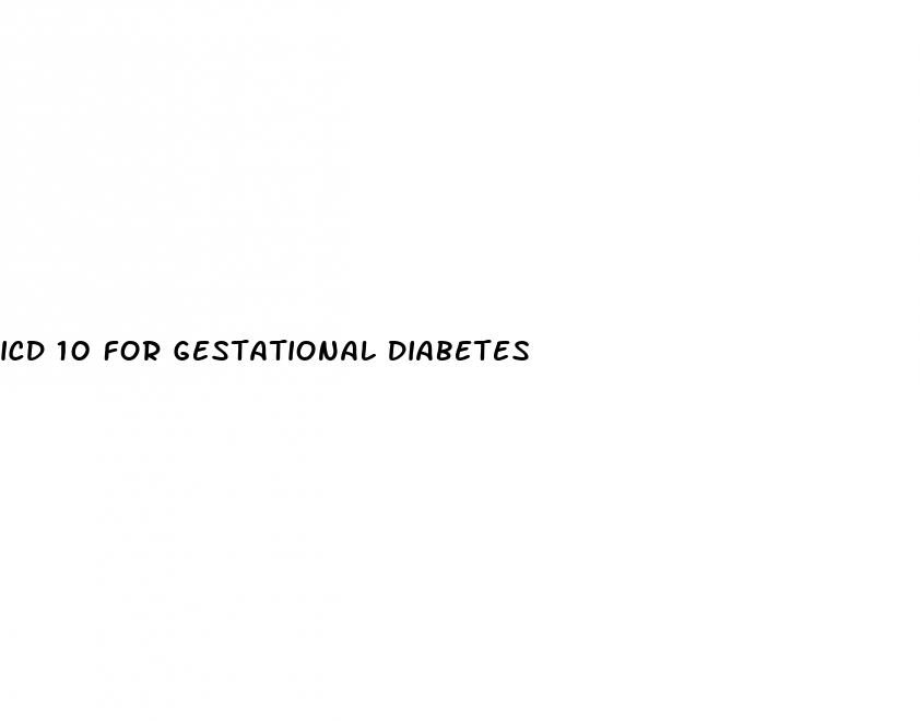 icd 10 for gestational diabetes