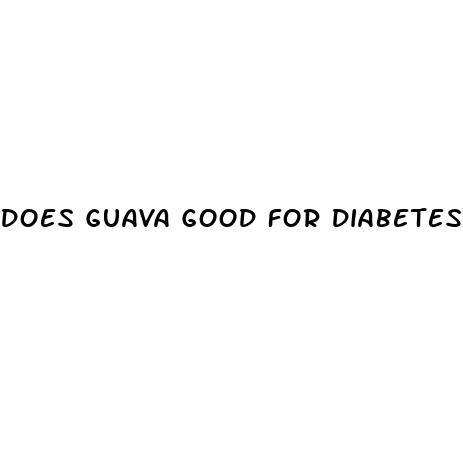 does guava good for diabetes