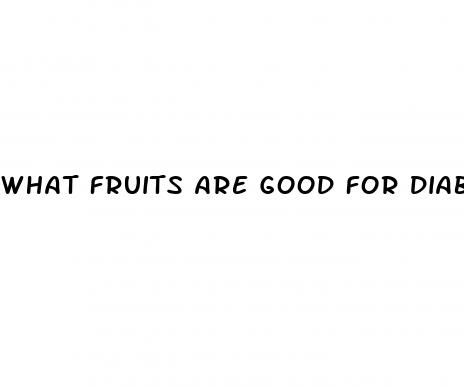 what fruits are good for diabetes