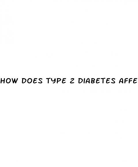 how does type 2 diabetes affect the body