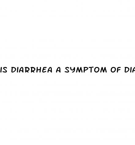 is diarrhea a symptom of diabetes