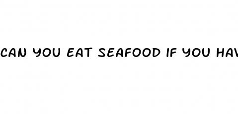 can you eat seafood if you have diabetes