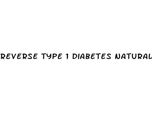 reverse type 1 diabetes naturally