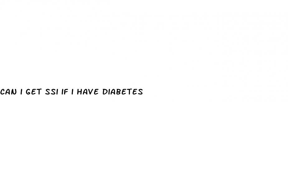 can i get ssi if i have diabetes
