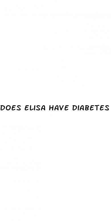 does elisa have diabetes amplify