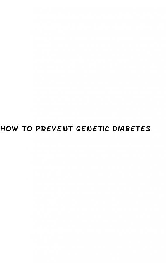 how to prevent genetic diabetes