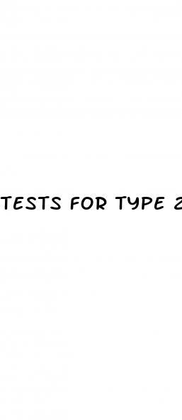 tests for type 2 diabetes