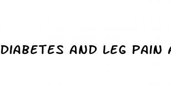 diabetes and leg pain and weakness