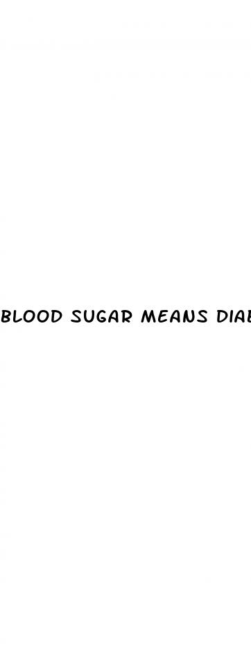 blood sugar means diabetes