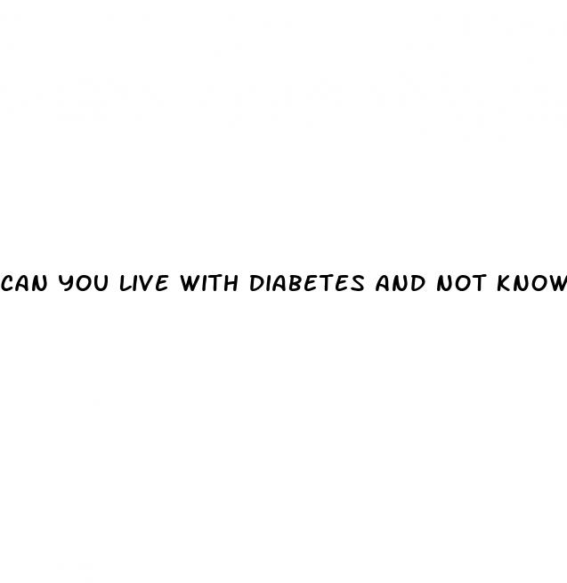 can you live with diabetes and not know it