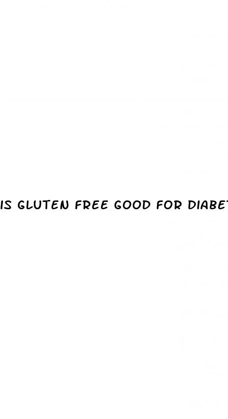 is gluten free good for diabetes
