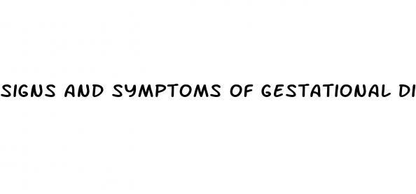 signs and symptoms of gestational diabetes