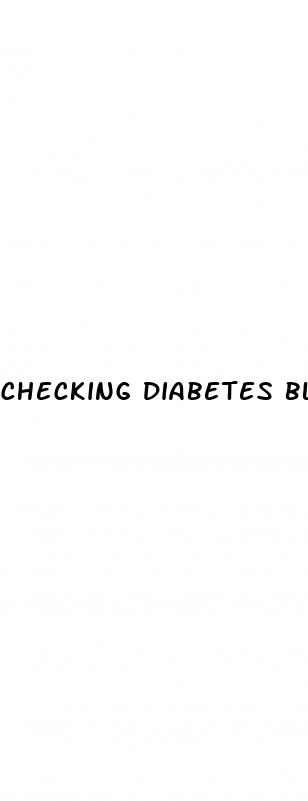 checking diabetes blood sugar