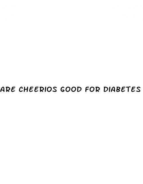 are cheerios good for diabetes
