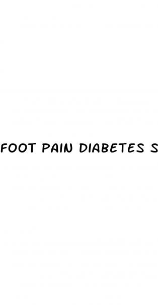foot pain diabetes symptoms
