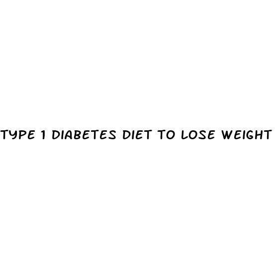 type 1 diabetes diet to lose weight
