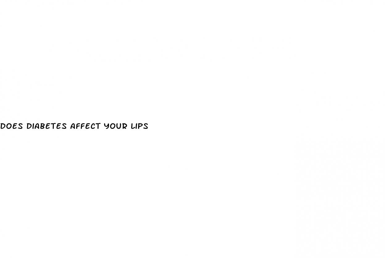 does diabetes affect your lips