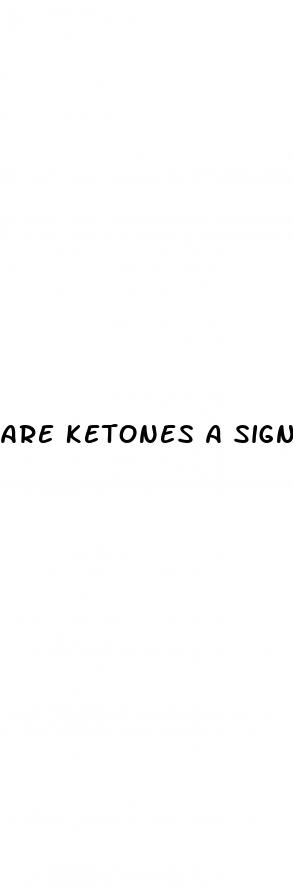 are ketones a sign of diabetes
