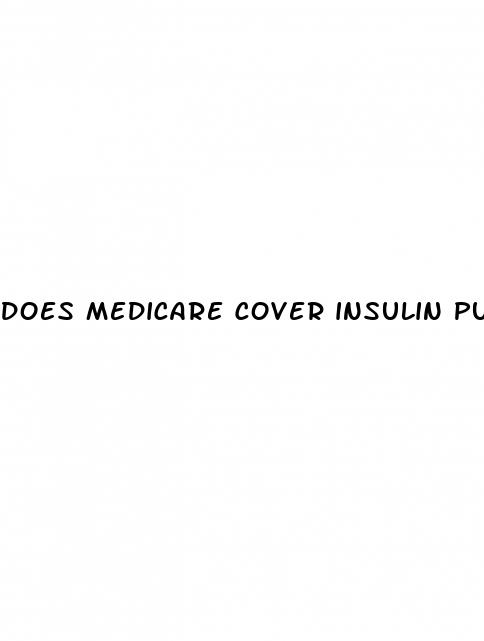 does medicare cover insulin pumps for type 1 diabetes