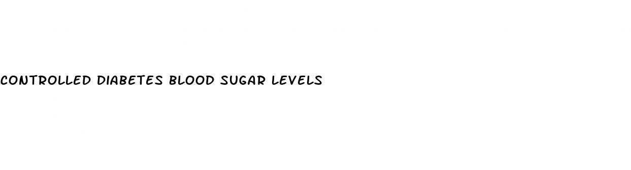 controlled diabetes blood sugar levels