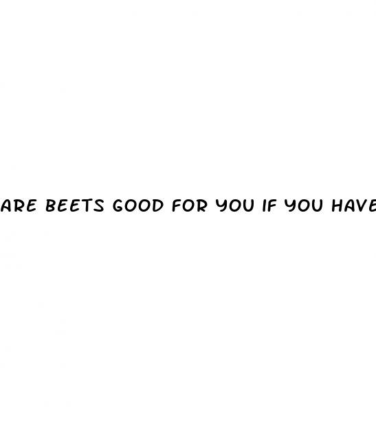 are beets good for you if you have diabetes