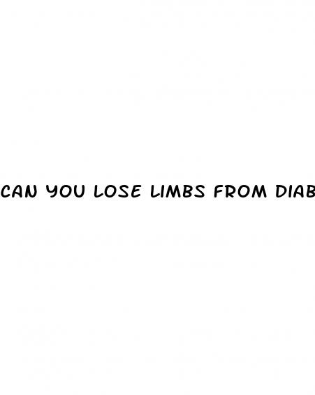 can you lose limbs from diabetes