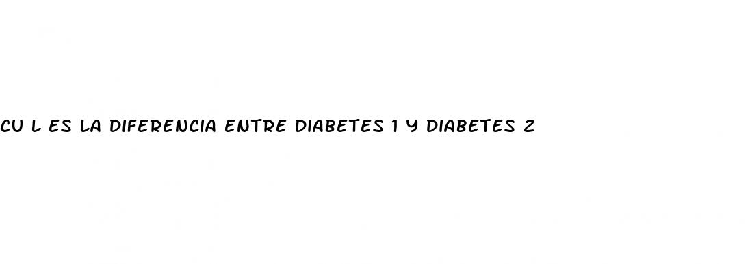 cu l es la diferencia entre diabetes 1 y diabetes 2