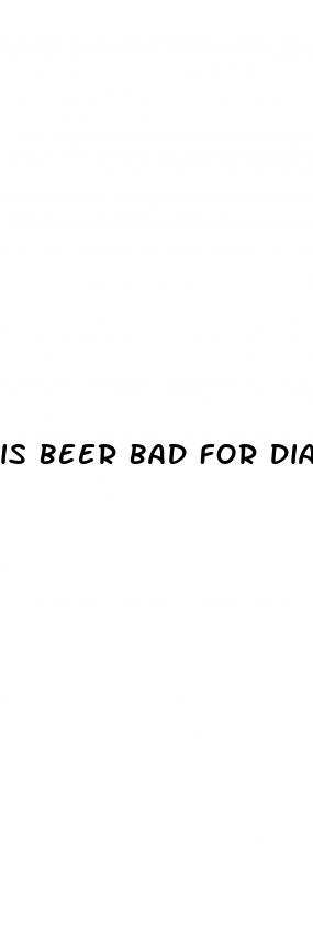 is beer bad for diabetes