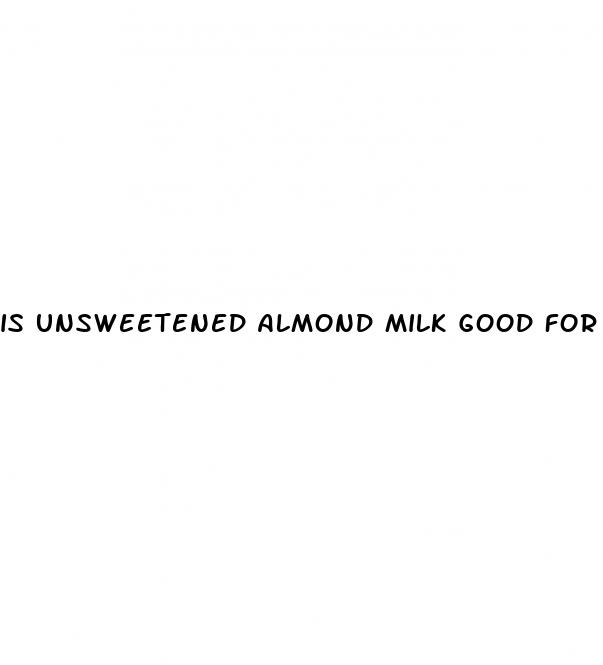 is unsweetened almond milk good for type 2 diabetes