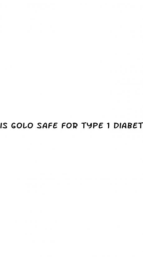 is golo safe for type 1 diabetes