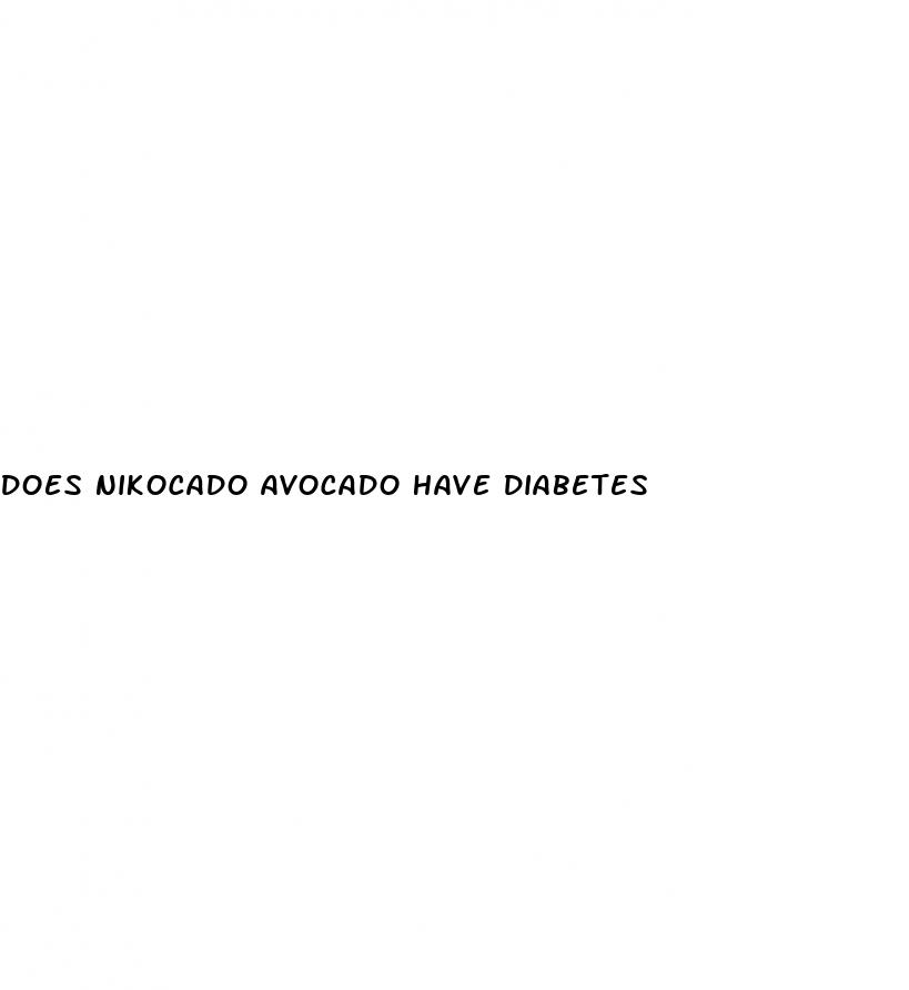 does nikocado avocado have diabetes