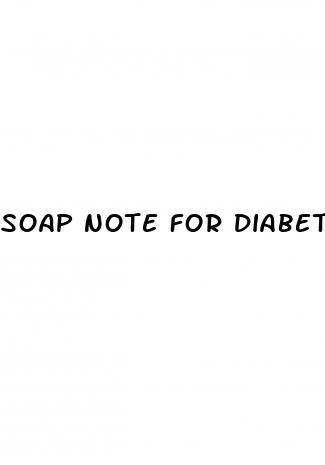 soap note for diabetes