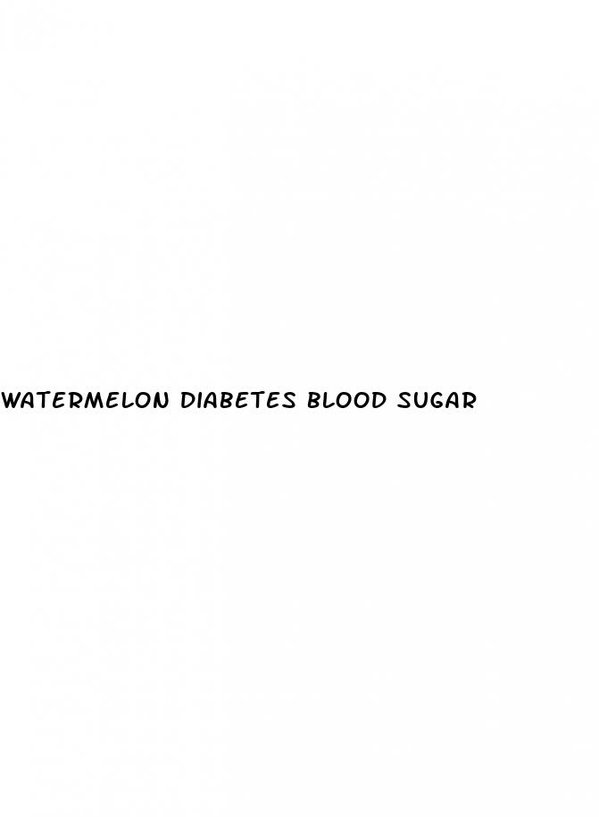 watermelon diabetes blood sugar