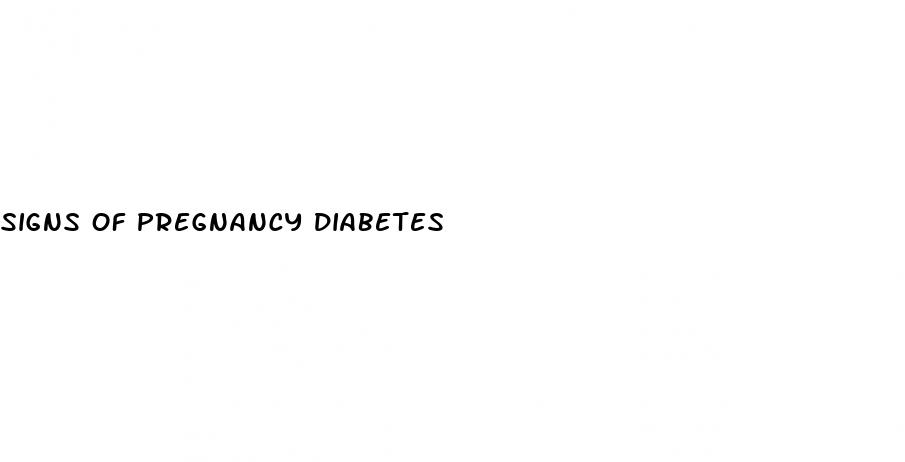 signs of pregnancy diabetes