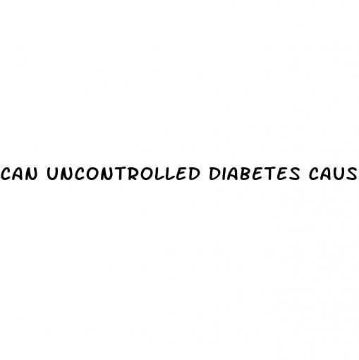 can uncontrolled diabetes cause weight loss