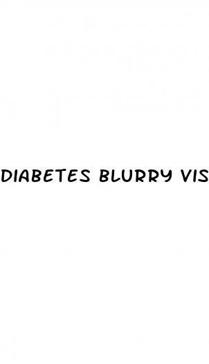 diabetes blurry vision how long