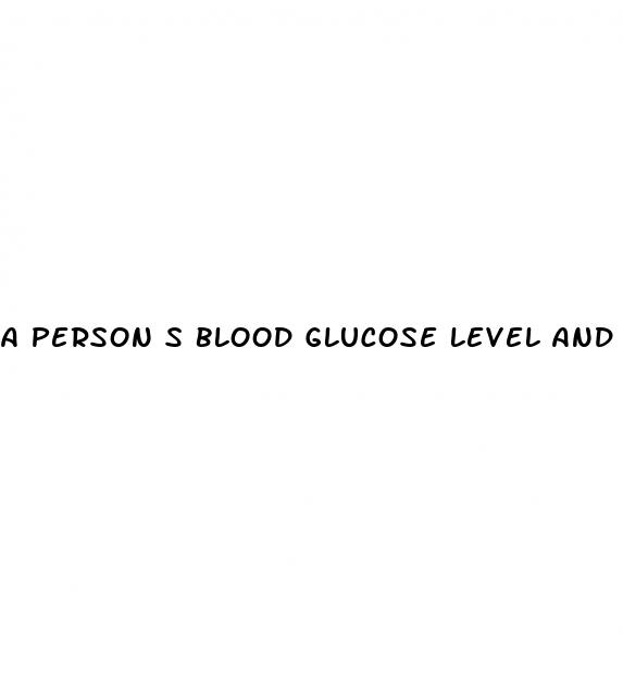 a person s blood glucose level and diabetes