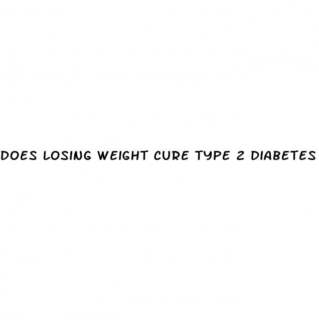 does losing weight cure type 2 diabetes