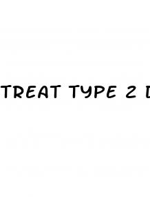 treat type 2 diabetes