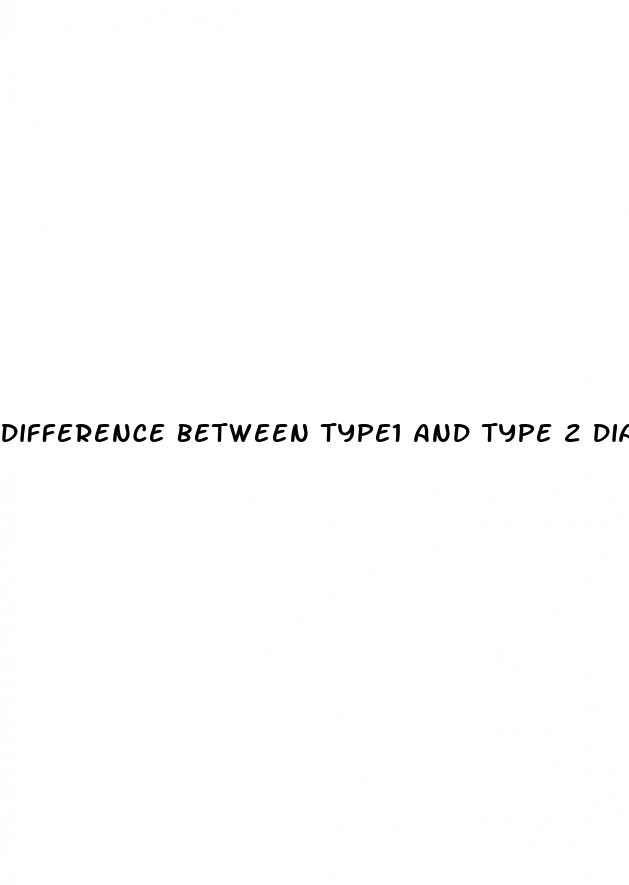 difference between type1 and type 2 diabetes treatment