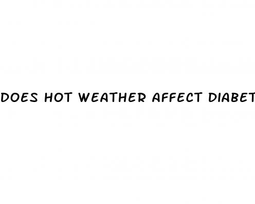 does hot weather affect diabetes