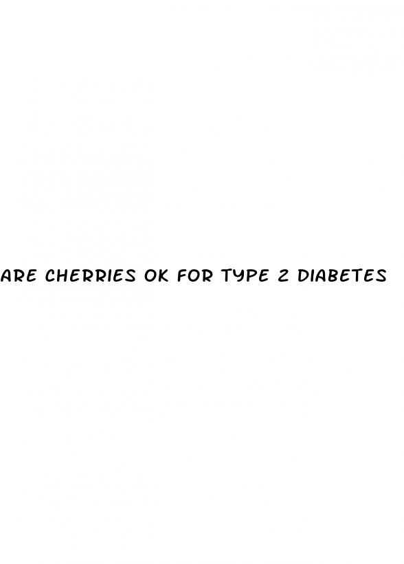 are cherries ok for type 2 diabetes