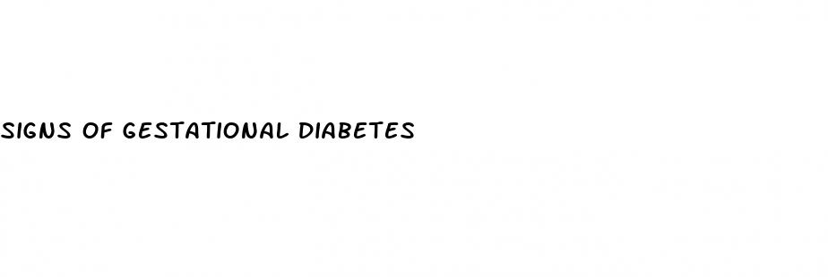 signs of gestational diabetes