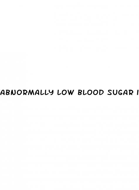 abnormally low blood sugar is called