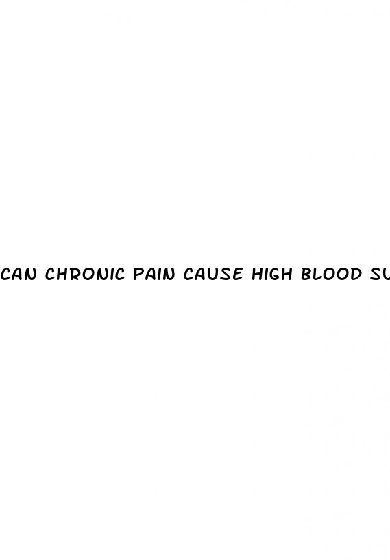 can chronic pain cause high blood sugar