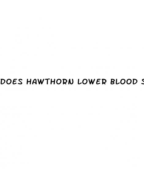 does hawthorn lower blood sugar