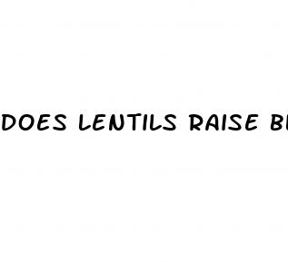 does lentils raise blood sugar