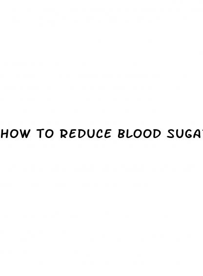 how to reduce blood sugar diet
